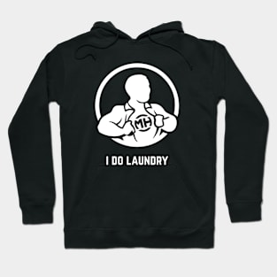 Front: I Do Laundry Back: Husband of the Year Hoodie